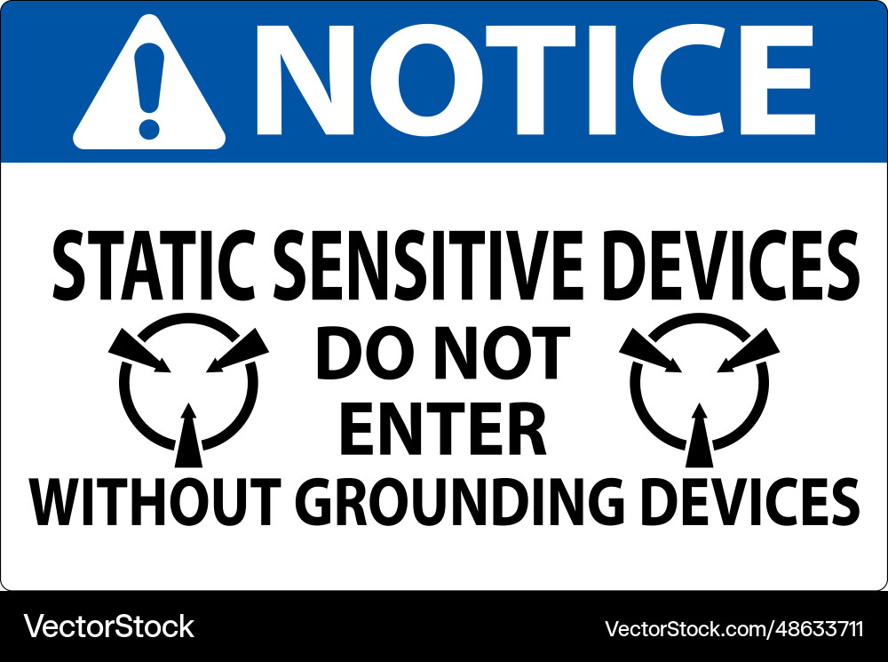 Notice sign static sensitive devices do not enter Vector Image