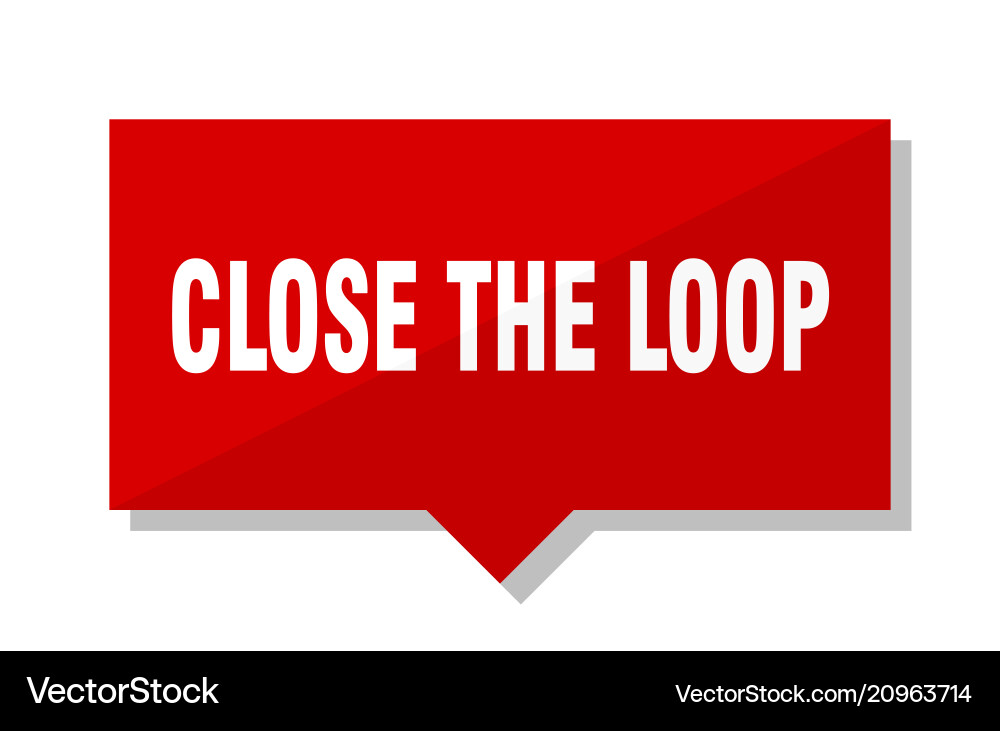 Close the loop red tag vector image