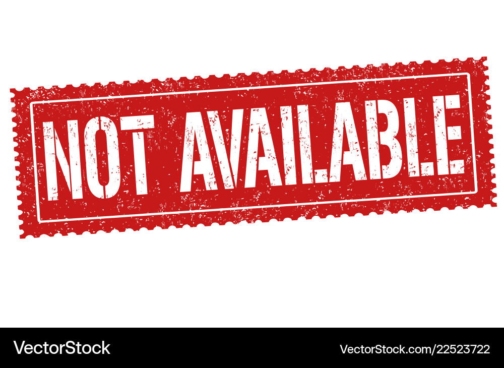 Not Available Stamp (22523722) – Royalty-Free Vector  display picture 1