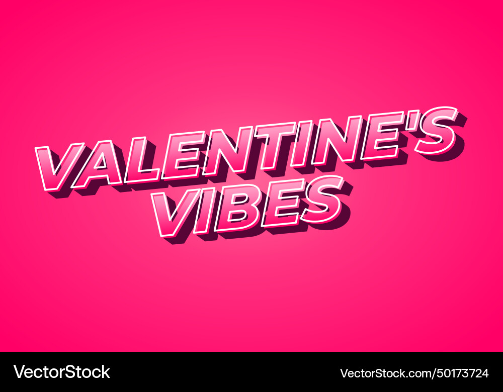 Valentines vibes text effect in 3d look gradient Valentines vibes text effect in 3d look gradient Vector Image