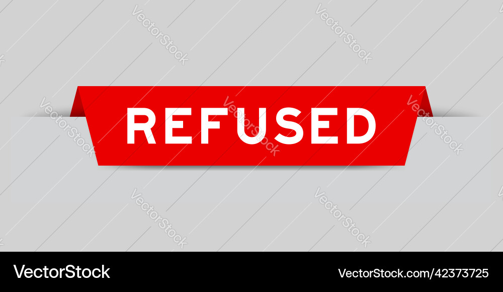 Red color inserted label with word refused Vector Image