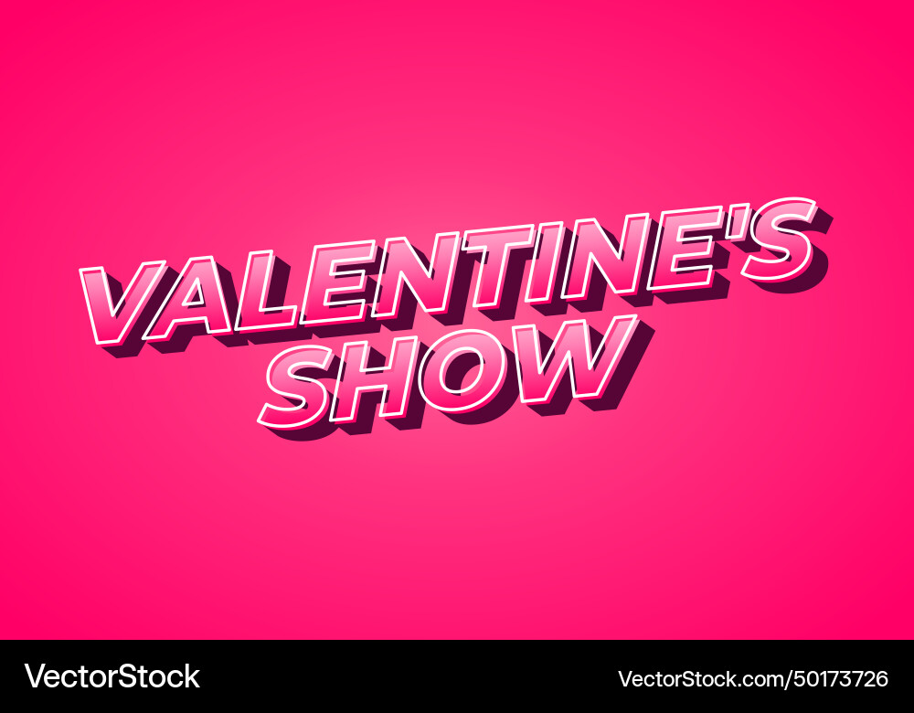 Valentines show text effect in 3d look gradient Valentines show text effect in 3d look gradient Vector Image