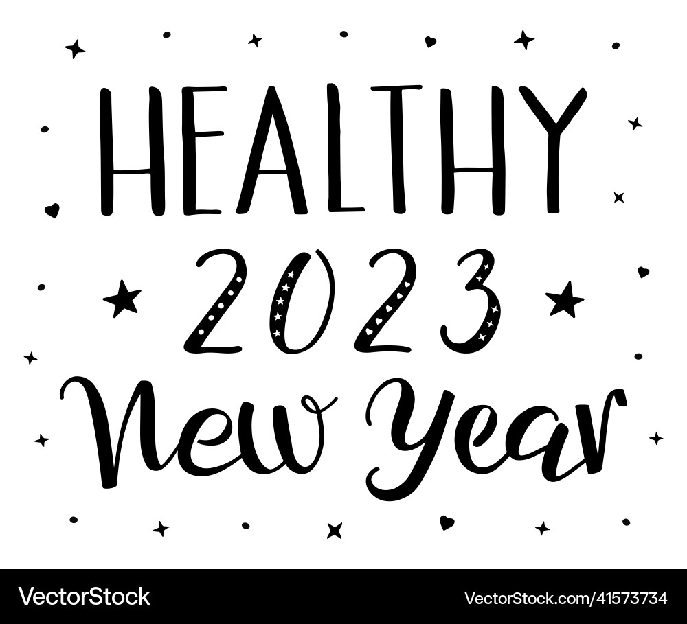 Healthy new year 2023 handwritten lettering Healthy new year 2023 handwritten lettering vector image