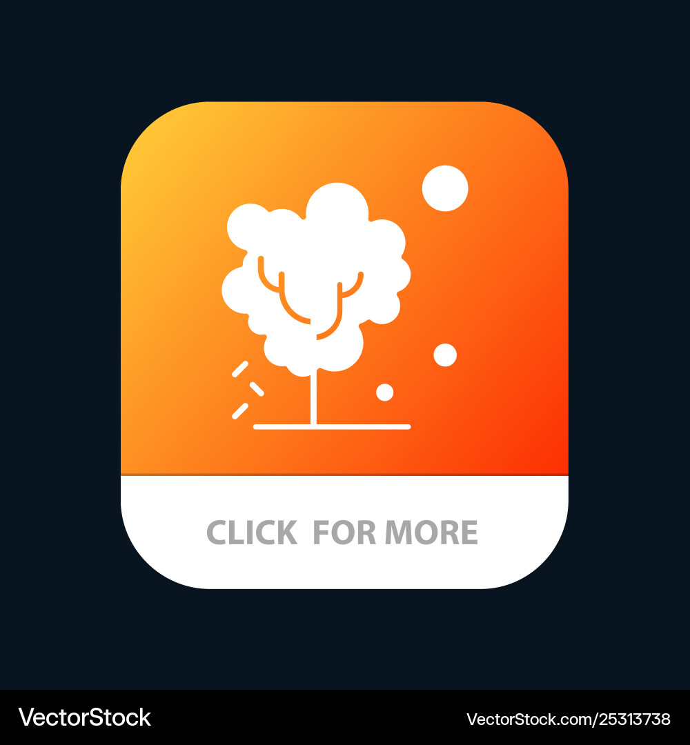 Dry global soil tree warming mobile app button Dry global soil tree warming mobile app button Vector Image