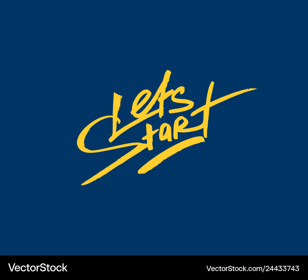 Concept of lets start phrase Concept of lets start phrase vector image