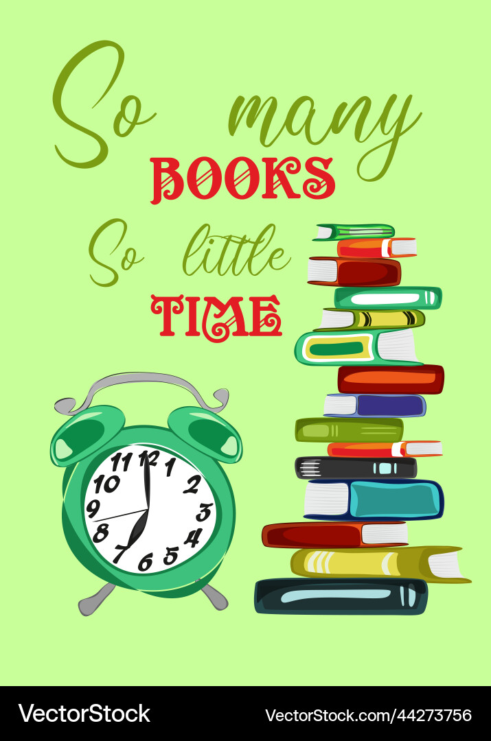 Poster with a large stack of books and alarm so Poster with a large stack of books and alarm so Vector Image
