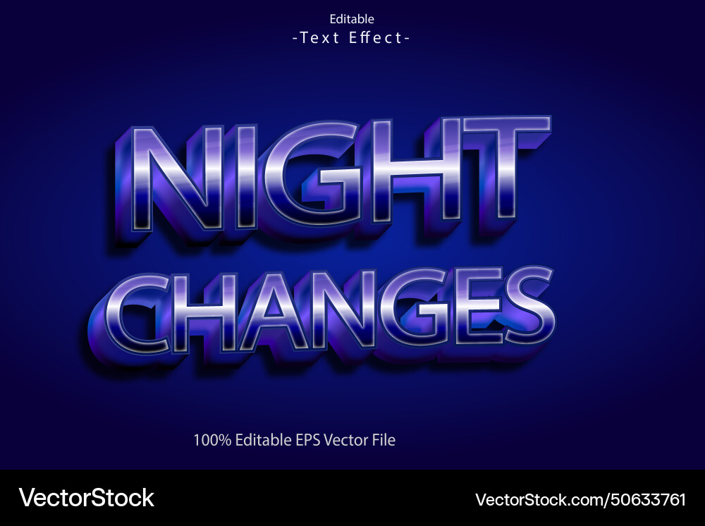 Night changes editable text effect 3d gradient vector image