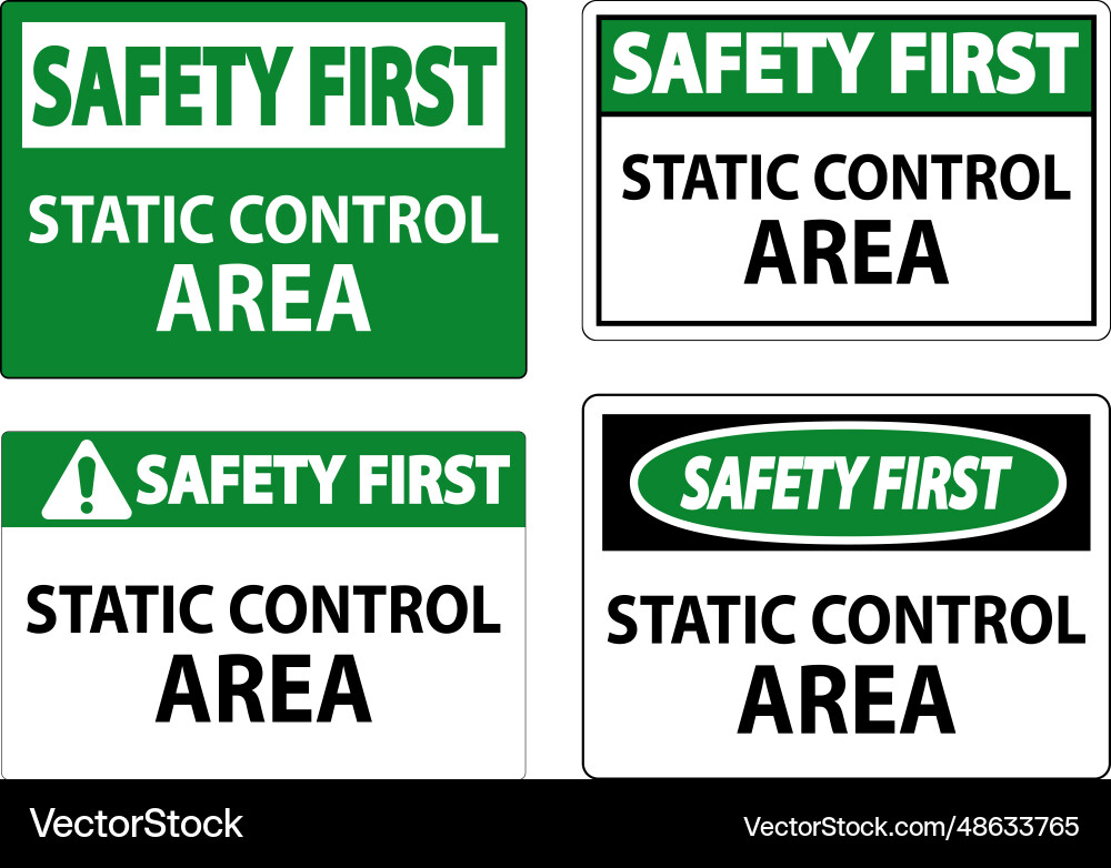 Safety first sign static control area Safety first sign static control area vector image