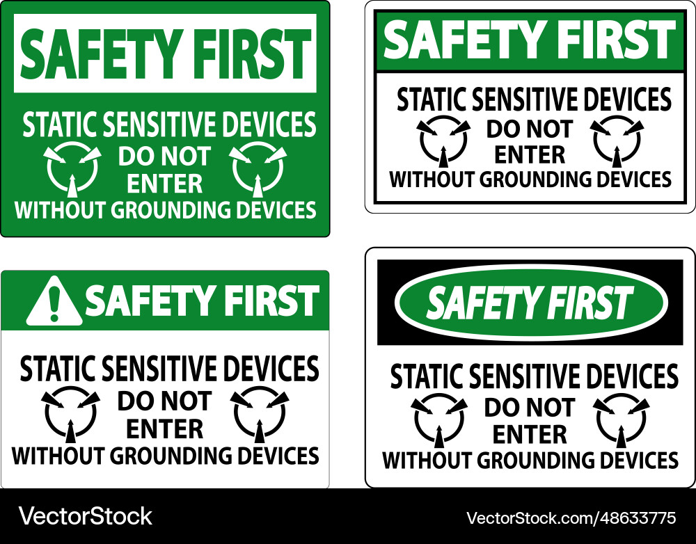 Safety first sign static sensitive devices do Safety first sign static sensitive devices do vector image
