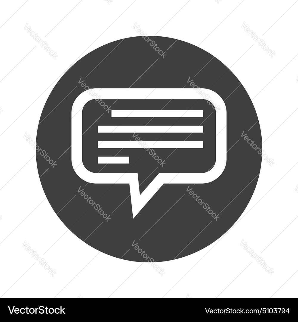 Monochrome round text message icon Vector Image