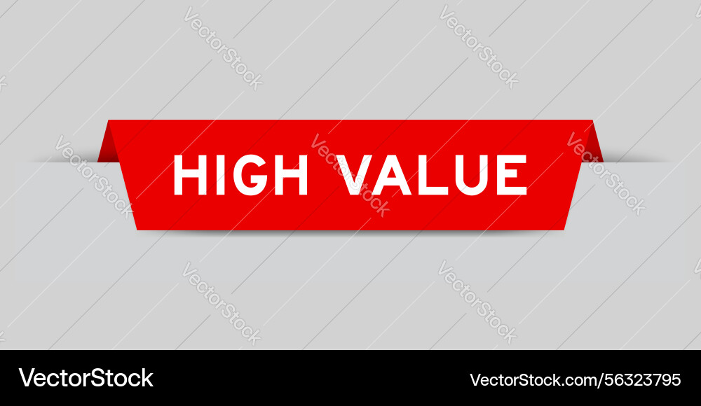 Red color inserted label with word high value Red color inserted label with word high value vector image