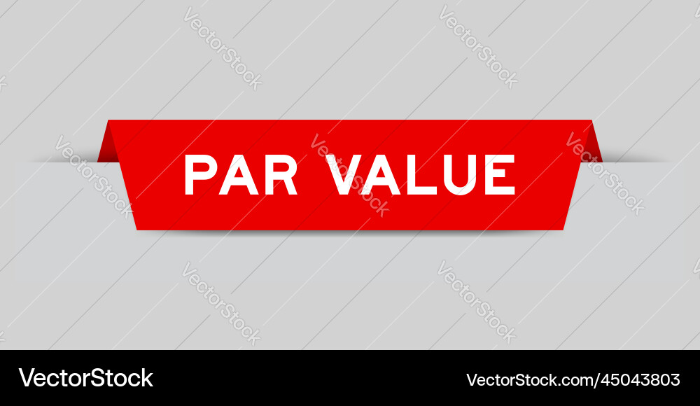 Red color inserted label with word par value Red color inserted label with word par value vector image