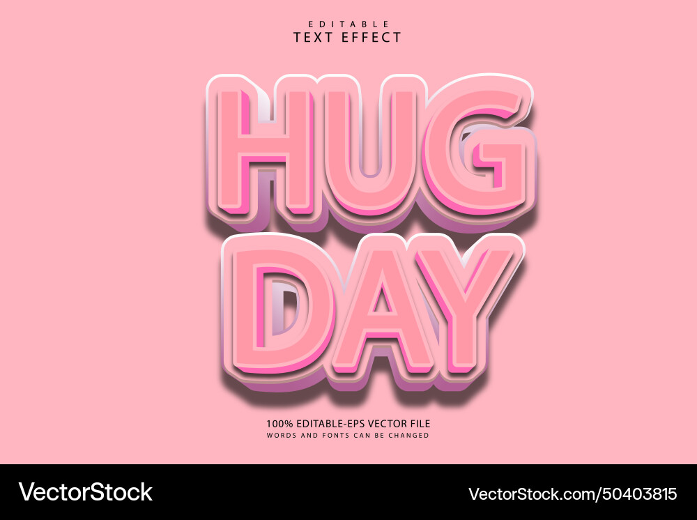 Hug day editable text effect 3 dimension emboss Vector Image