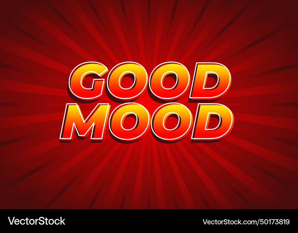 Good mood text effect in 3d look with gradient Good mood text effect in 3d look with gradient Vector Image