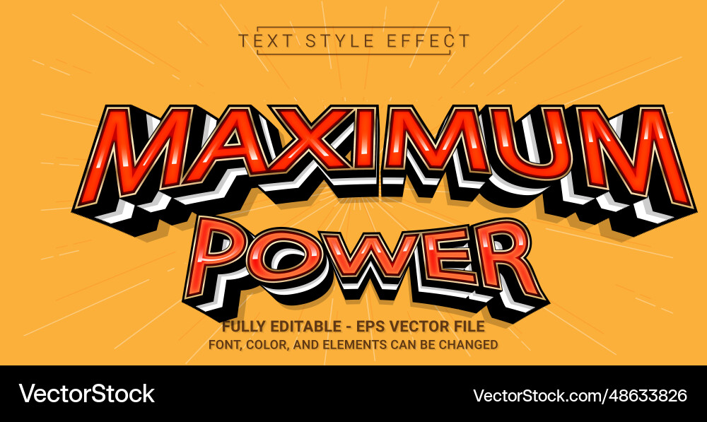 Maximum power text style effect editable graphic Maximum power text style effect editable graphic vector image