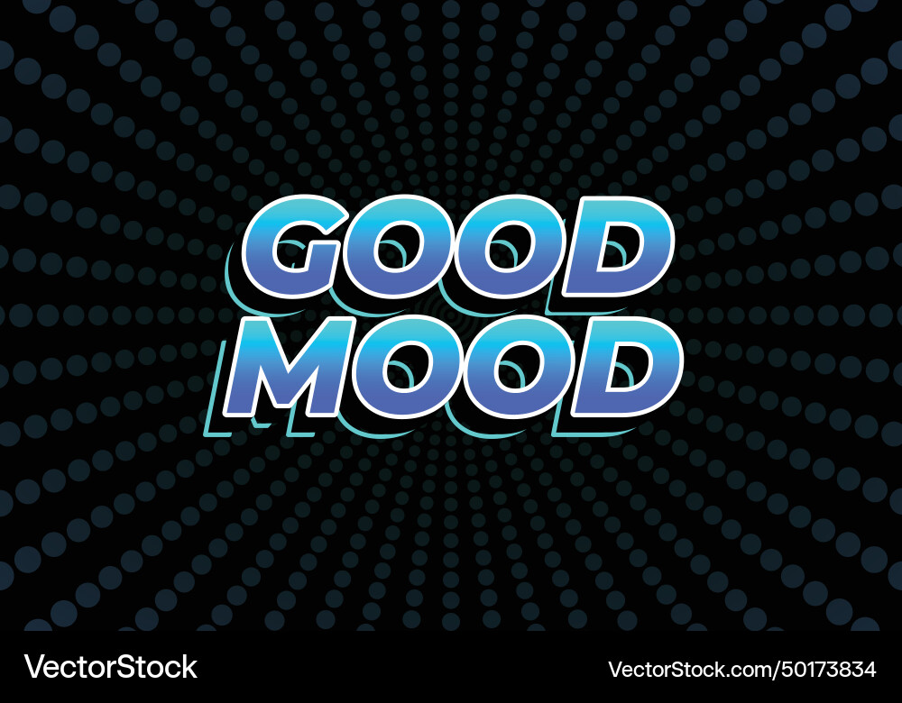 Good mood text effect in 3d look with gradient Good mood text effect in 3d look with gradient Vector Image
