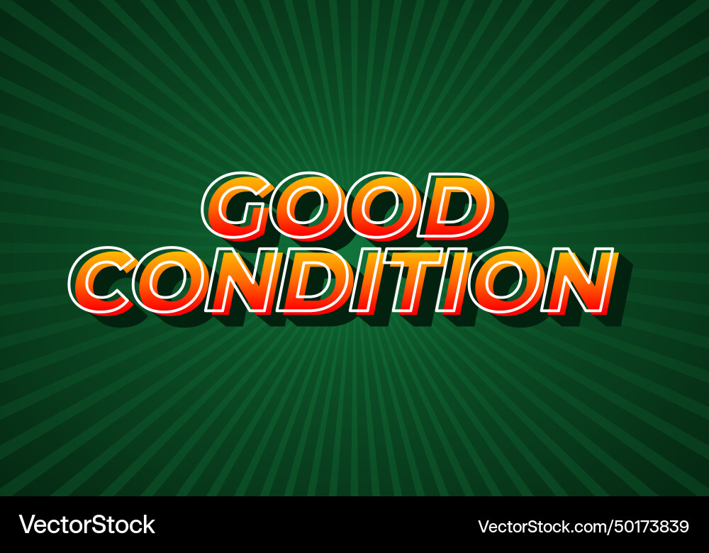 Good condition text effect in 3d look Good condition text effect in 3d look vector image