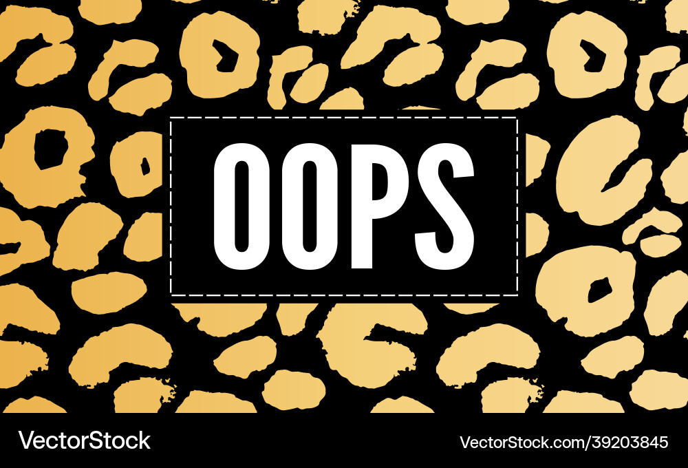 Leopard Print Oops Slogan Vector Image