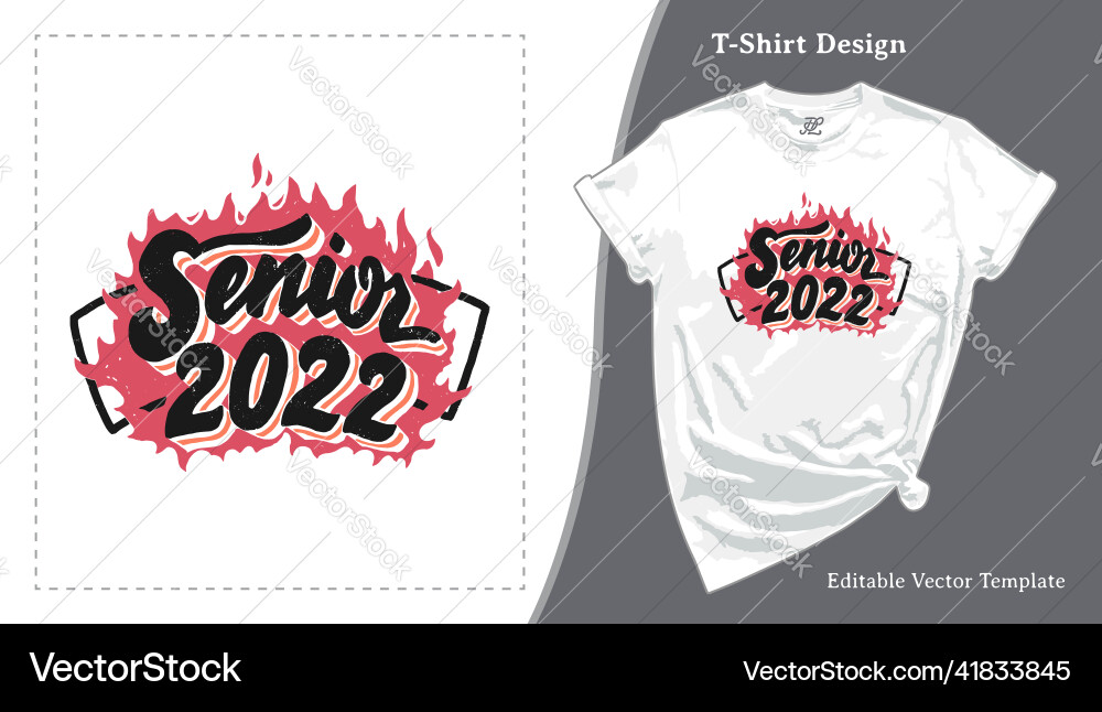 Senior class of 2022 graduation t-shirt design Senior class of 2022 graduation t-shirt design vector image
