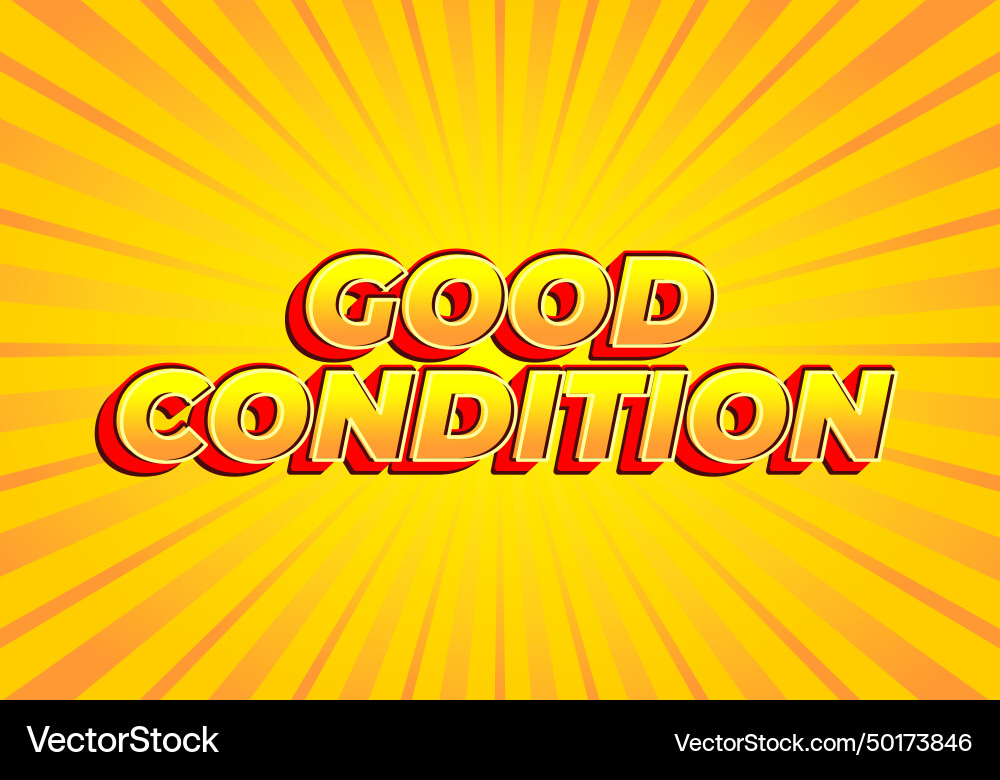 Good condition text effect in 3d look Good condition text effect in 3d look vector image