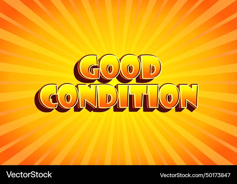 Good condition text effect in 3d look Good condition text effect in 3d look vector image