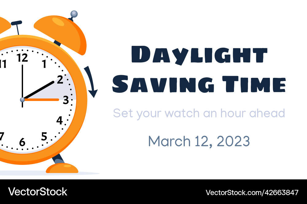 Spring Forward: Daylight Saving Time 2023 vector image