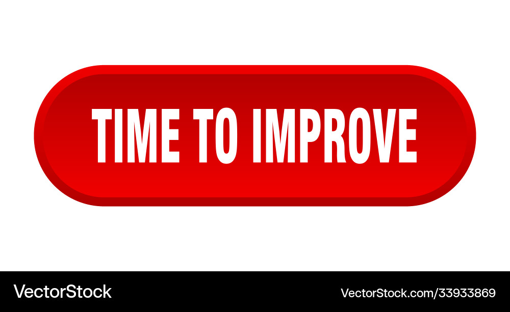 Time to improve button rounded sign on white Vector Image
