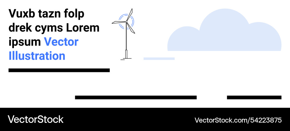 Wind turbine and cloud scene with text elements Wind turbine and cloud scene with text elements Vector Image