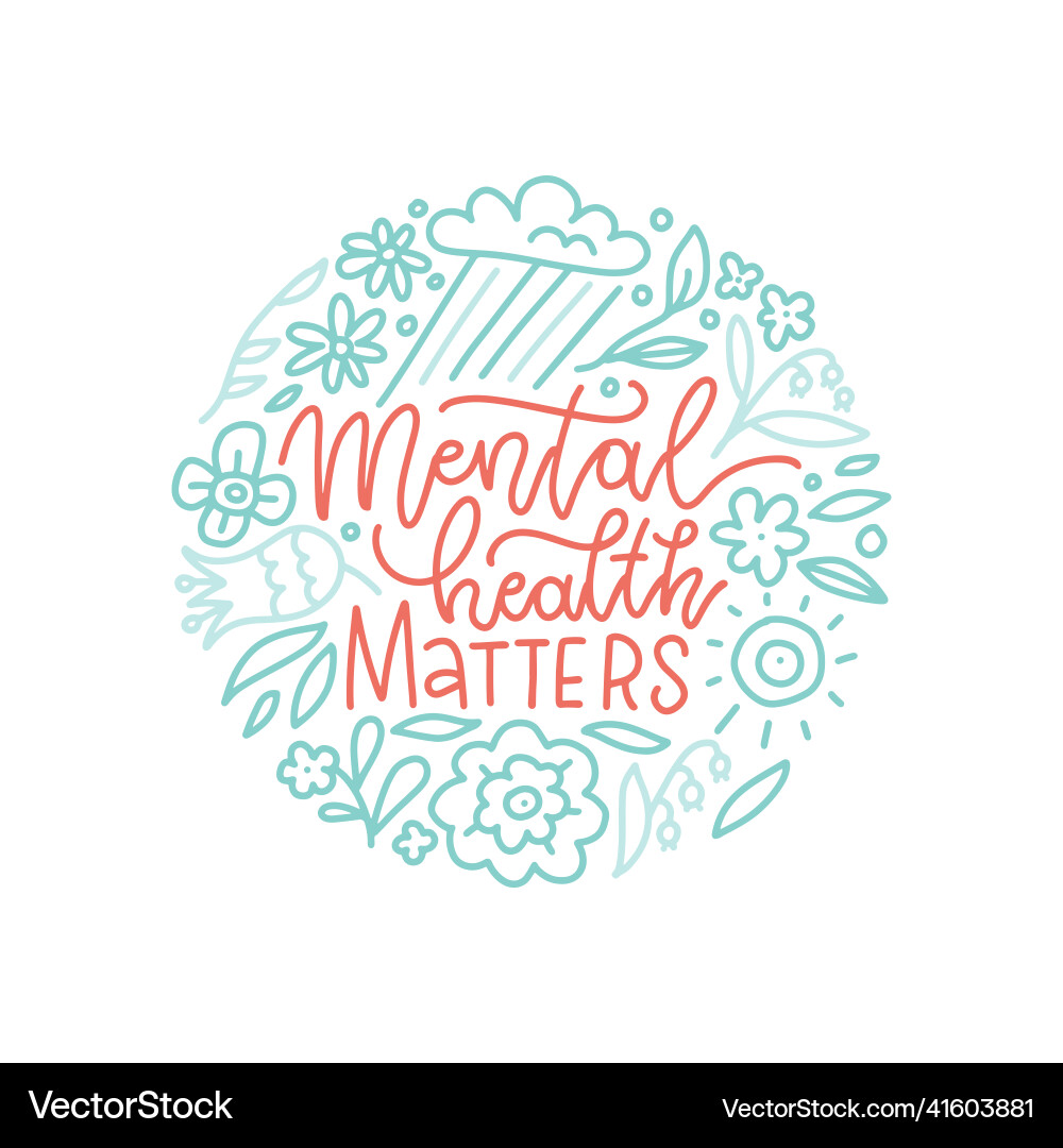 Mental health matters - lettering round vector image