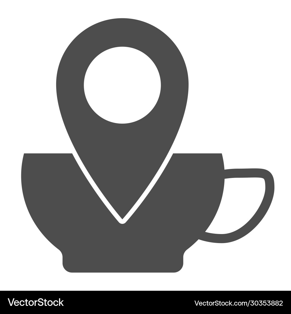Cup coffee and location solid icon map pointer Vector Image