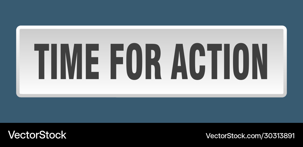 Time for action button square vector image
