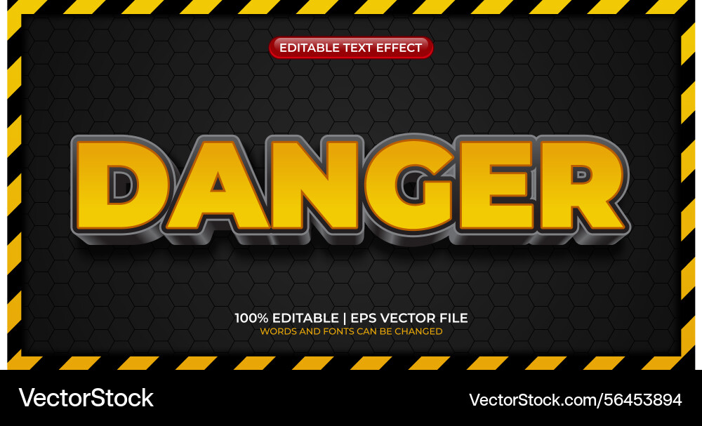 Danger editable text effect style Danger editable text effect style vector image