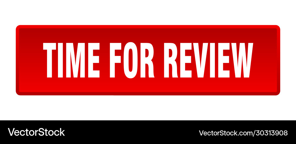 Time for review button square red vector image