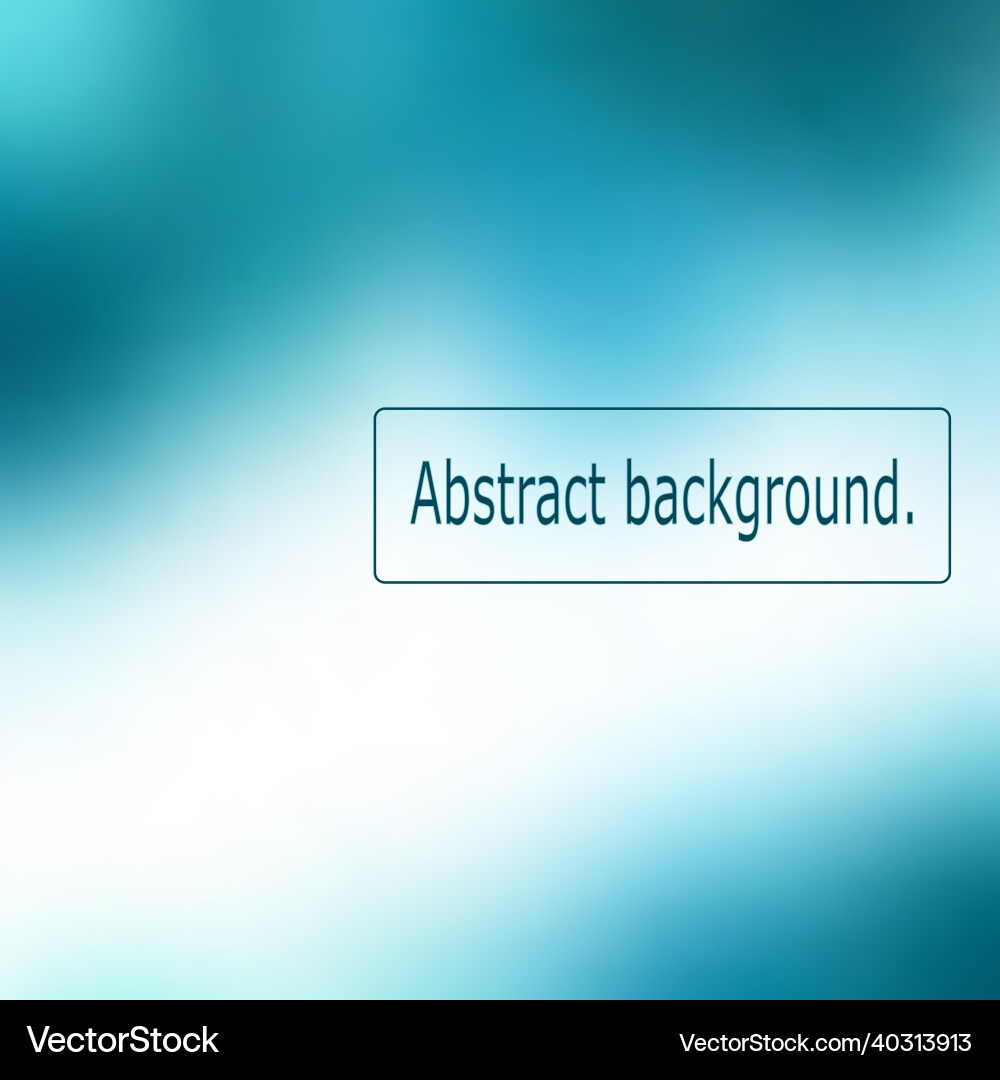 Blurred background transition from azure to white Blurred background transition from azure to white vector image