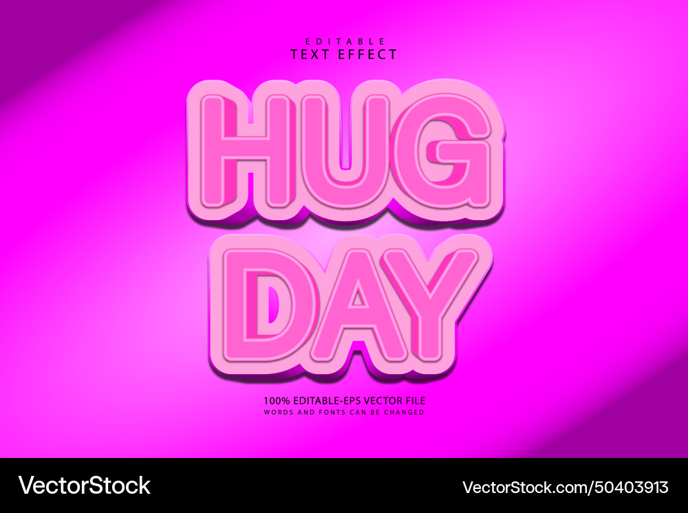 Hug day editable text effect 3 dimension emboss Vector Image