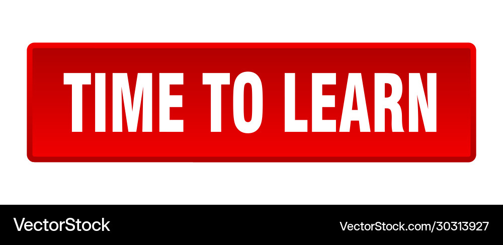 Time to learn button square red vector image