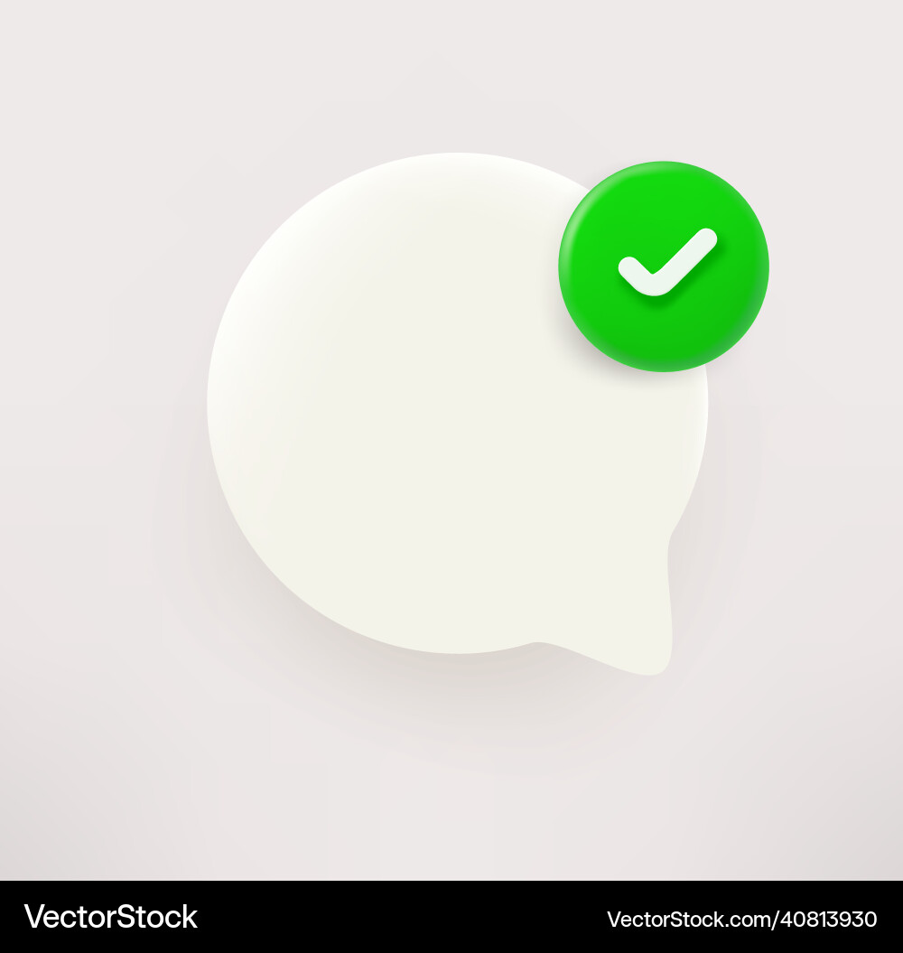 Speech bubble with checkmark 3d icon vector image