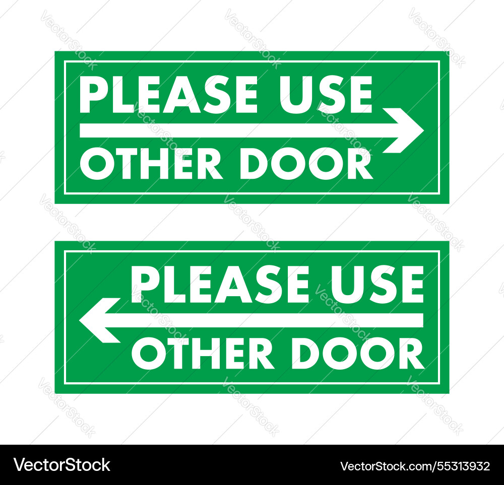 Green please use other door sign pointing left Green please use other door sign pointing left vector image