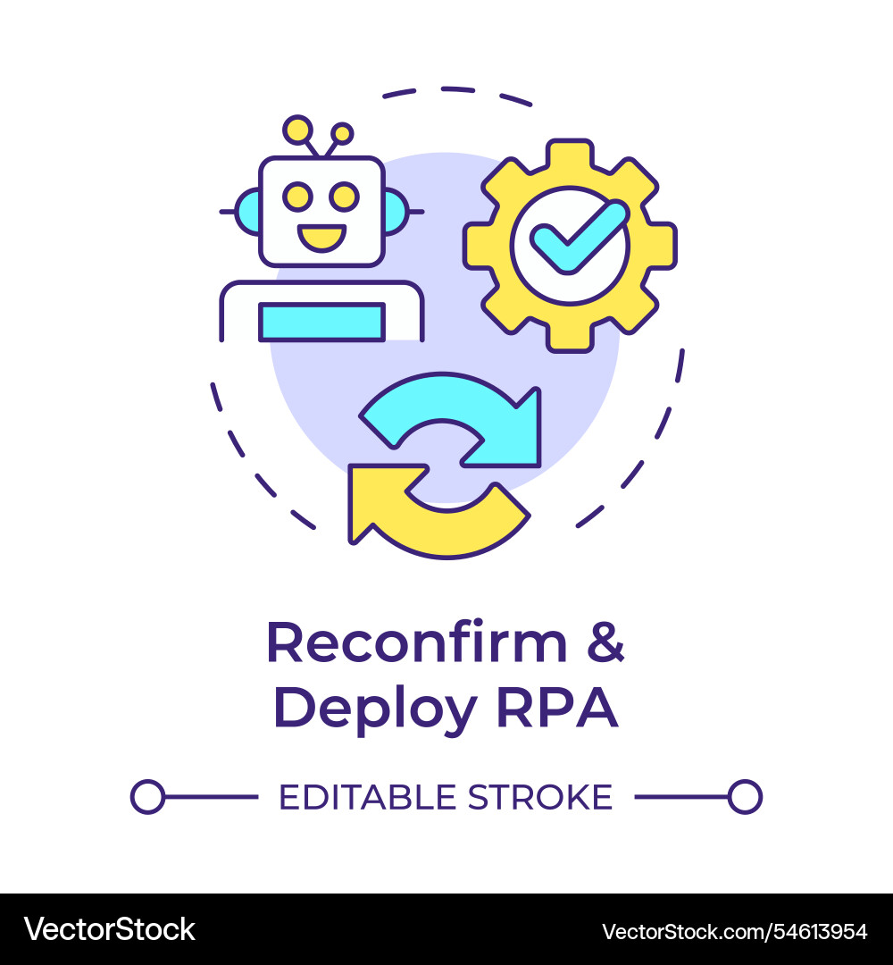 Reconfirm and deploy rpa multi color concept icon Reconfirm and deploy rpa multi color concept icon vector image