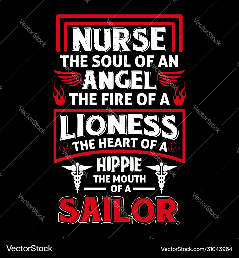 Nurse Appreciation Quote Tee Vector Image