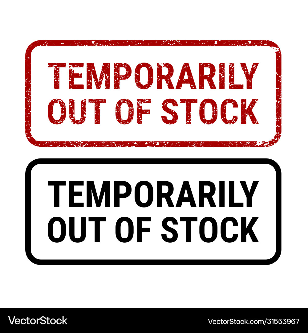 Temporarily Out of Stock Rubber Stamp Vector Image