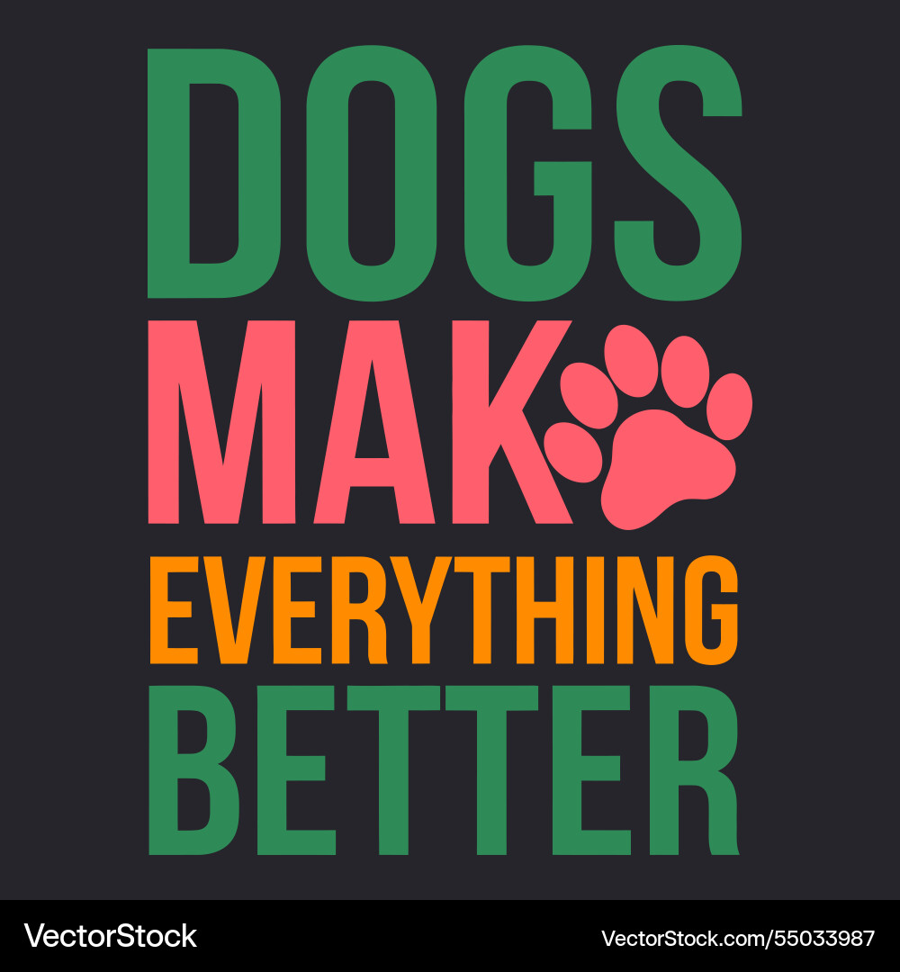 Hunde machen alles besser feiern die Freude Hunde machen alles besser feiern die Freude vektorbild
