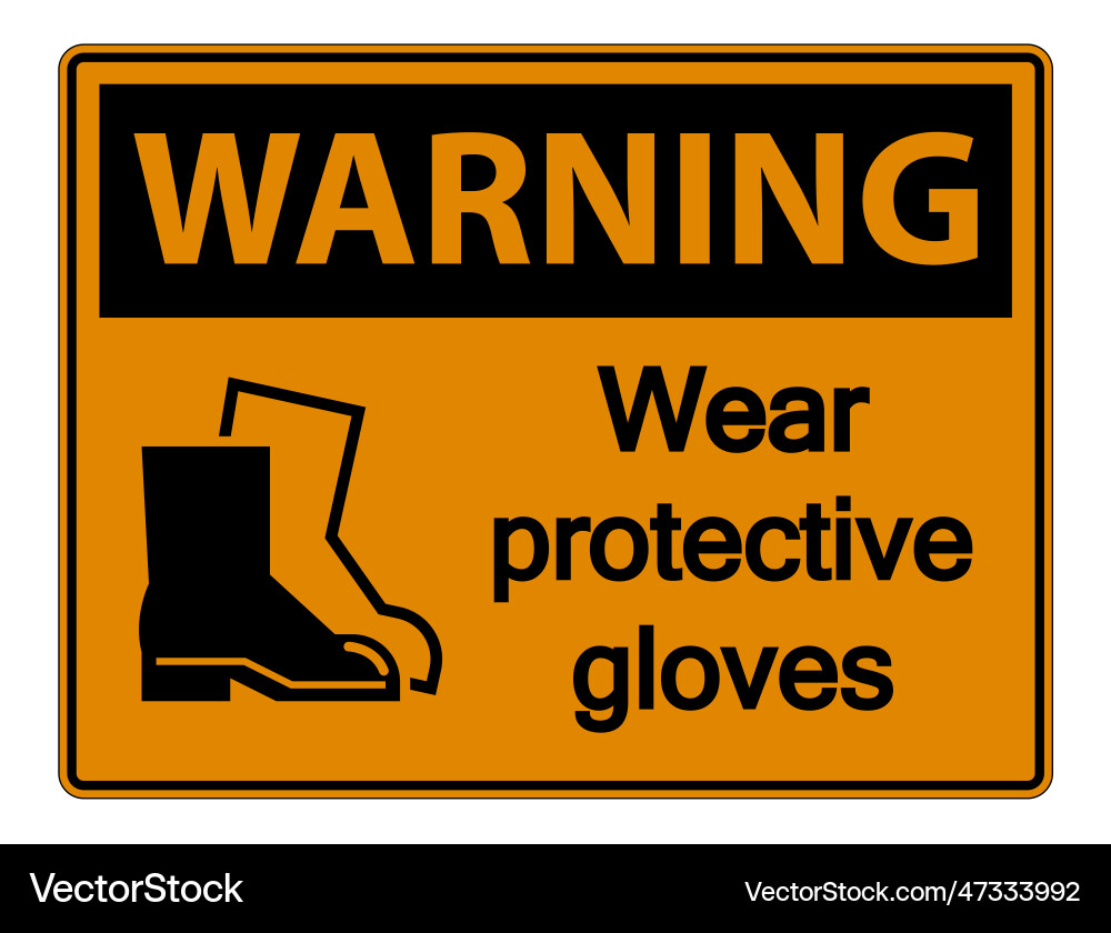 Warning wear protective footwear sign Warning wear protective footwear sign vector image