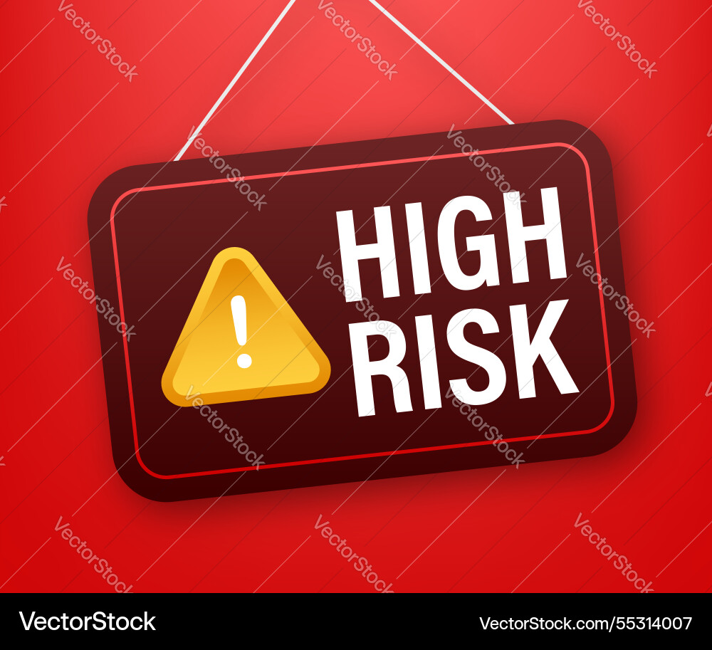 Hanging sign warns of high risk with exclamation Vector Image