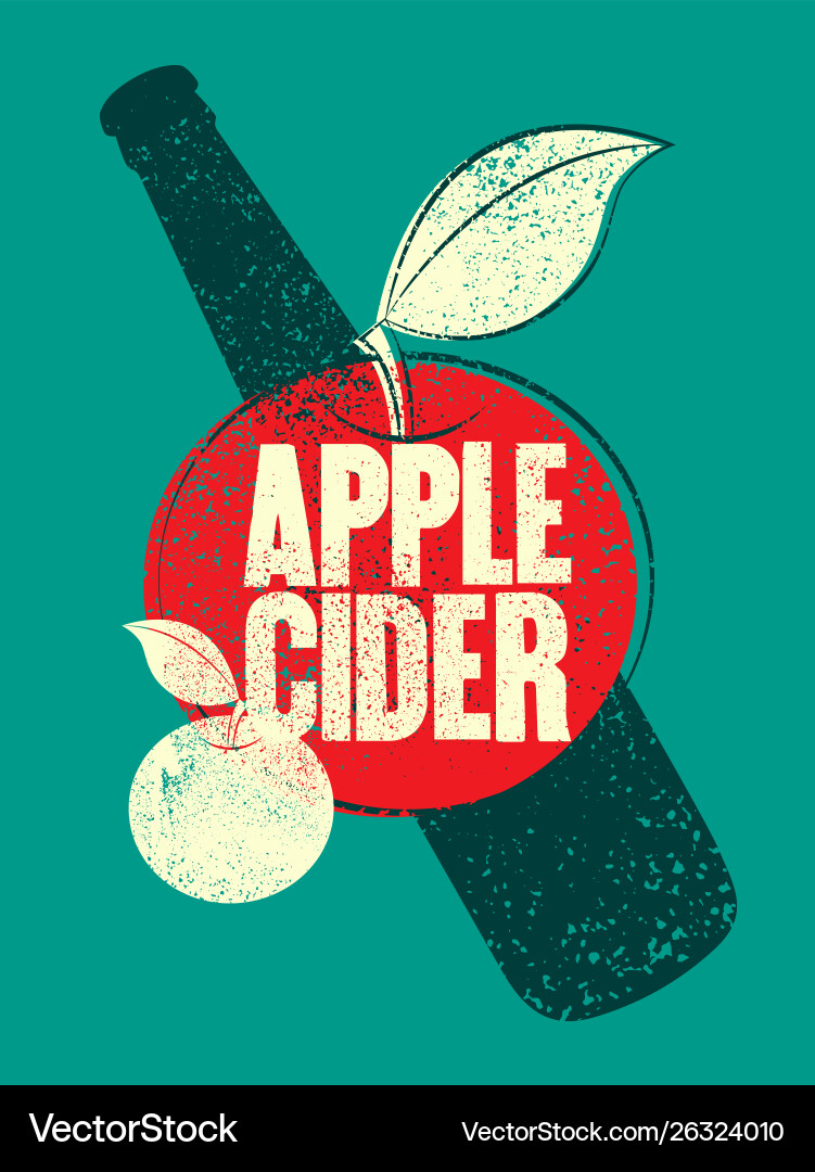 Apple cider typographical vintage grunge poster Apple cider typographical vintage grunge poster vector image