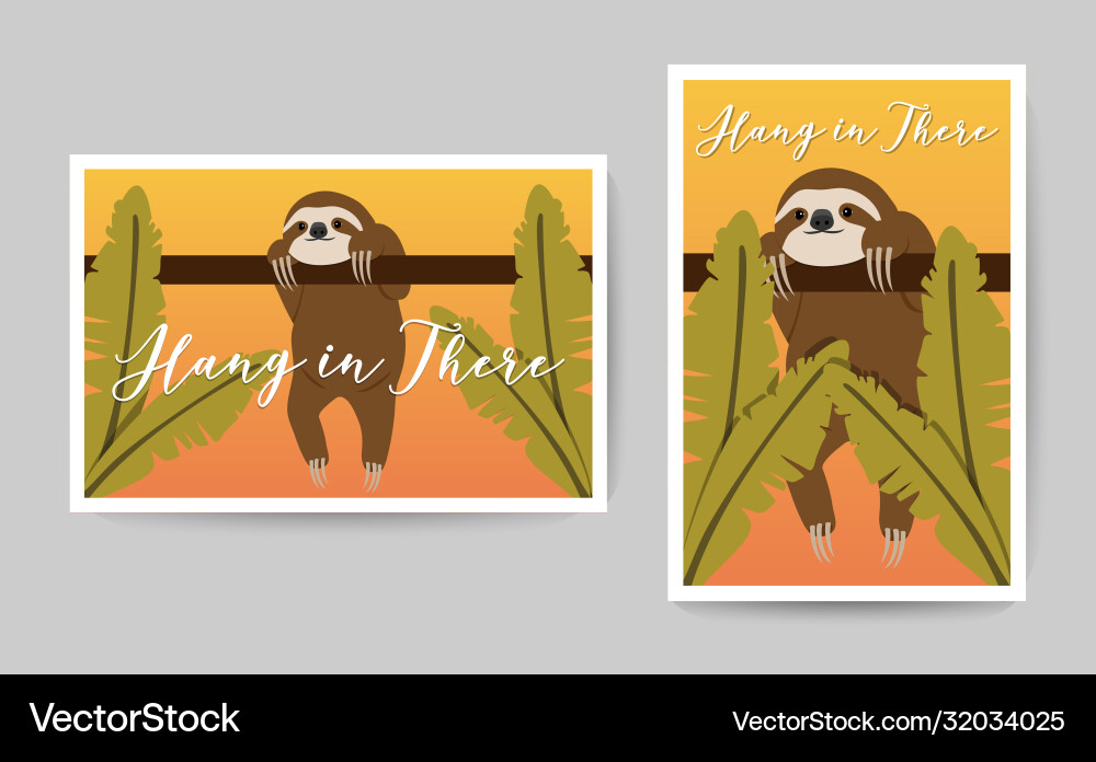 Hanging sloth with hang in there text Hanging sloth with hang in there text vector image
