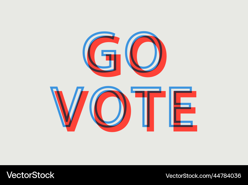 Go vote multiply font text typography word Go vote multiply font text typography word vector image