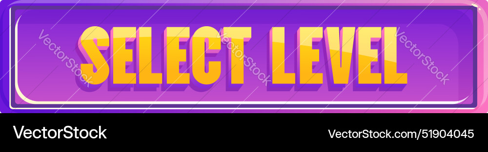 Select level purple button inviting user to start Select level purple button inviting user to start vector image