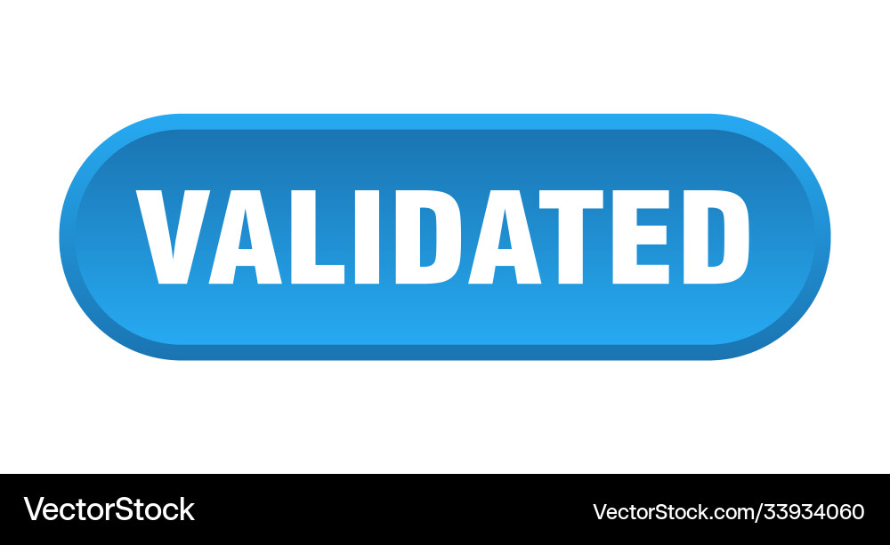Validated button rounded sign on white background vector image