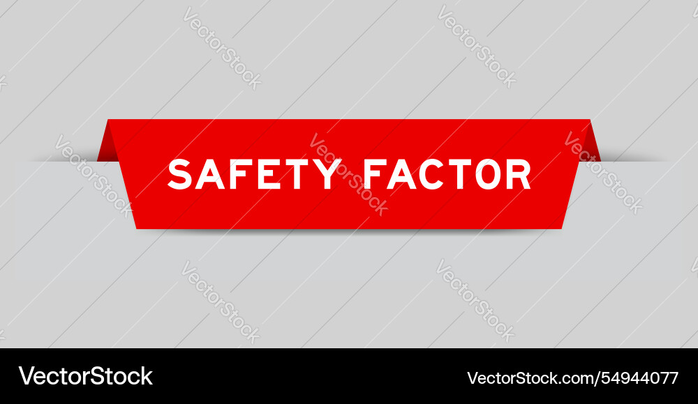 Red color inserted label with word safety factor Red color inserted label with word safety factor vector image